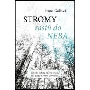 Stromy rastú do neba (978-80-220-2021-3)