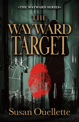 The Wayward Target - Susan Ouellette