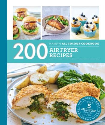 Hamlyn All Colour Cookery: 200 Air Fryer Recipes - Denise Smart