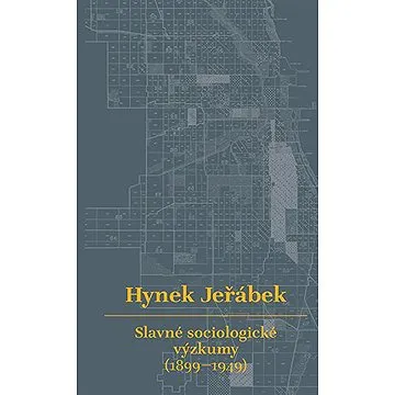 Slavné sociologické výzkumy (1899–1949) (9788024650647)