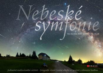 Nebeské symfonie - Petr Horálek, Vladislav Slezák, Miloš Rábl