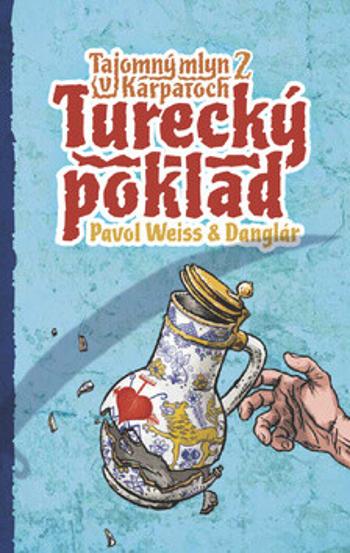 Turecký poklad (Tajomný mlyn v Karpatoch 2) - Pavol Weiss