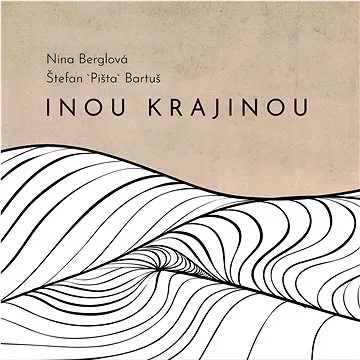 Berglová Nina: Inou krajinou - CD (SR0125)