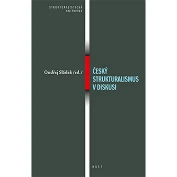 Český strukturalismus v diskusi (978-80-7294-969-4)