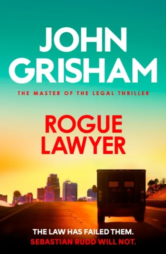 Rogue Lawyer - John Grisham