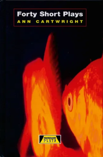 Forty Short Plays - Ann Cartwright