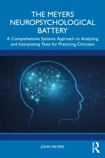 The Meyers Neuropsychological Battery - John Meyers