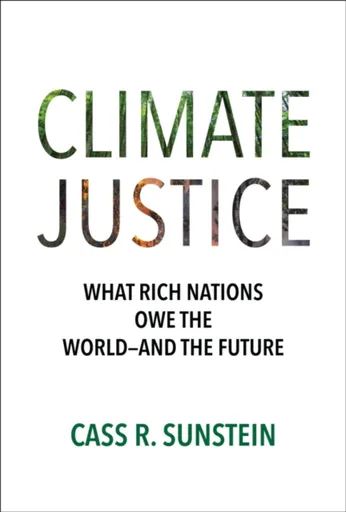 Climate Justice - Cass R. Sunstein