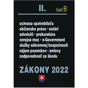 Zákony II časť B 2022 - Občianske právo, notári, advokáti, prokurátori (978-80-8162-207-6)