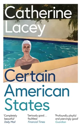 Certain American States - Catherine Lacey