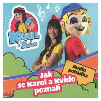 Karol a Kvído - Jak se Karol a Kvído poznali (CD)