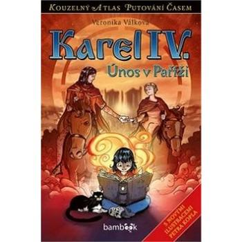 Karel IV.: Únos v Paříži (978-80-271-0128-3)