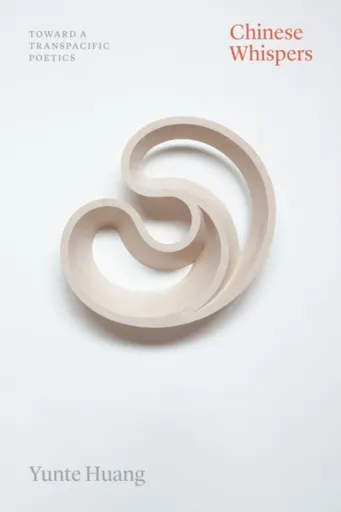 Chinese Whispers - Professor Yunte Huang