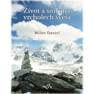Život a smrt na vrcholech světa (978-80-753-6142-4)