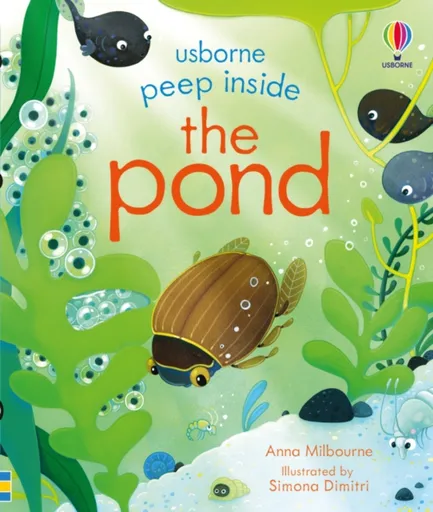 Peep Inside the Pond - Anna Milbourneová