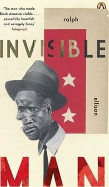 Invisible Man - Ralph Ellison