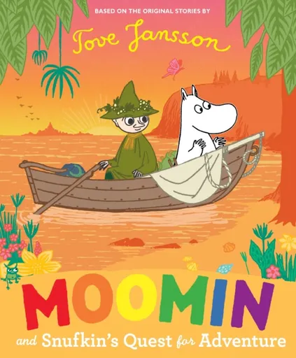 Moomin and Snufkinâ€™s Quest for Adventure - Tove Janssonová