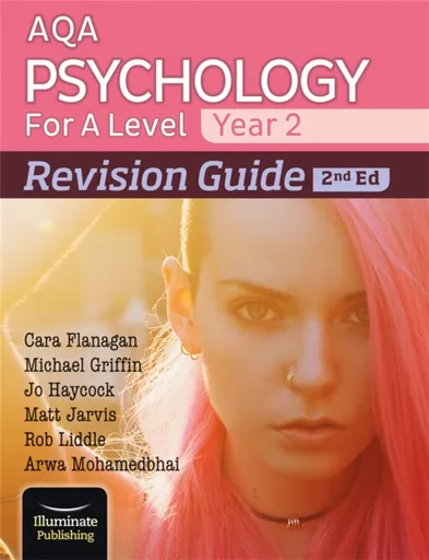 AQA Psychology for A Level Year 2 Revision Guide: 2nd Edition - Cara Flanagan, Rob Liddle, Matt Jarvis, Arwa Mohamedbhai, Michael Griffin, Jo Haycock