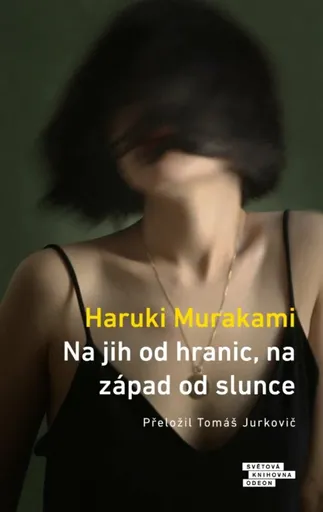 Na jih od hranic, na západ od slunce - Haruki Murakami