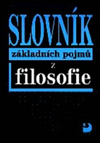 Slovník základních pojmů z filosofie - Nesvadba Petr