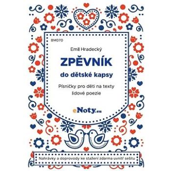 Zpěvník do dětské kapsy - Emil Hradecký + CD zpěv/akordy (BM070)