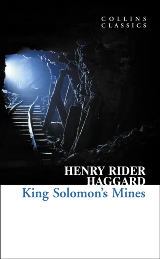 King Solomonâ€™s Mines - Henry Rider Haggard