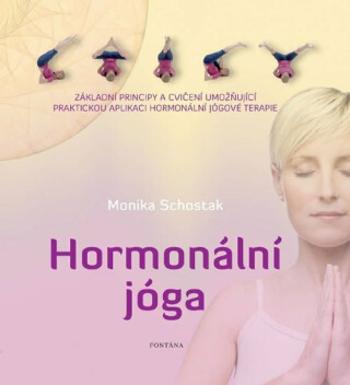 Hormonální jóga - Schostak Monika