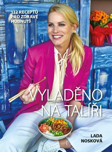 Vyladěno na talíři - Nosková Lada