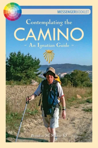 Contemplating the Camino - Brendan McManus SJ