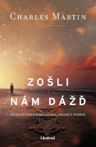 Zošli nám dážď - Charles Martin