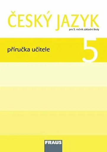 Český jazyk 5 pro ZŠ - Příručka učitele
