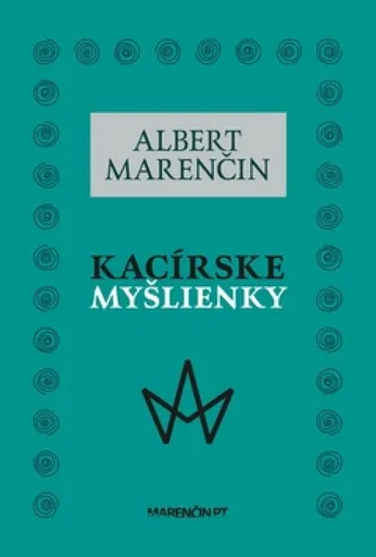 Kacírske myšlienky - Albert Marenčin