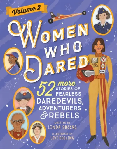 Women Who Dared Volume 2 - Linda Skeers