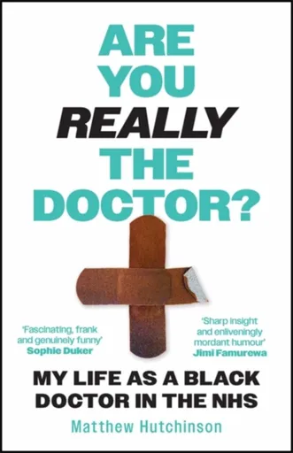 Are You Really the Doctor? - Dr Matthew Hutchinson