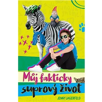Můj fakticky suprový život (978-80-277-0392-0)