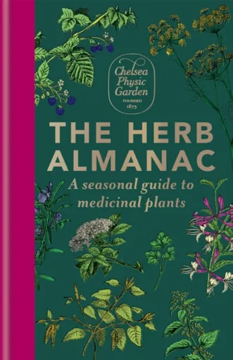 The Herb Almanac - Chelsea Physic Garden