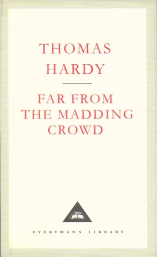 Far From The Madding Crowd - Thomas Hardy