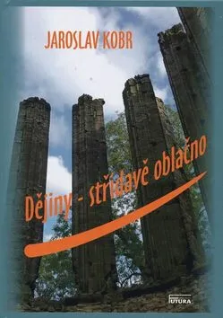 Dějiny střídavě oblačno - Jaroslav Kobr