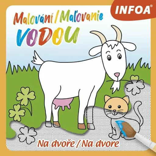 Malování / Ma?ovanie vodou - Na dvoře