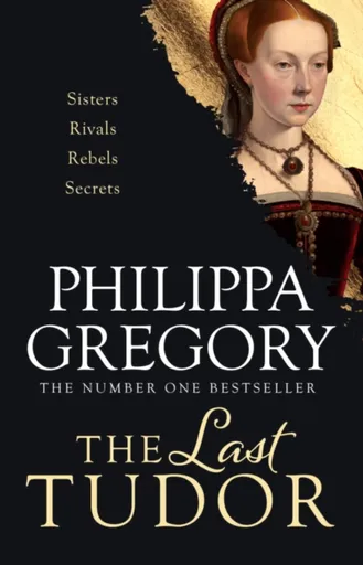 The Last Tudor - Philippa Gregoryová
