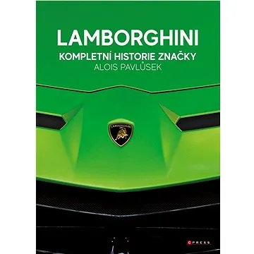 Lamborghini Kompletní historie značky (978-80-264-4490-9)