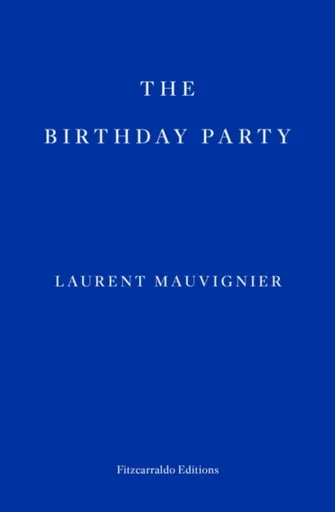 The Birthday Party - Laurent Mauvignier