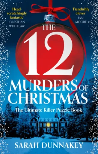 The Twelve Murders of Christmas - Sarah Dunnakey