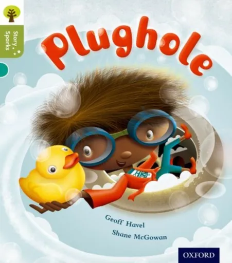 Oxford Reading Tree Story Sparks: Oxford Level 7: Plughole - Geoff Havel