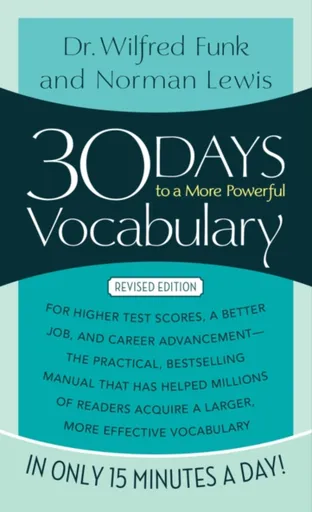 30 Days to a More Powerful Vocabulary - Norman Lewis, Wilfred Funk