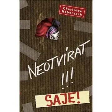 Neotvírat! Saje! (978-80-7585-724-8)