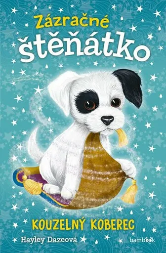 Zázračné štěňátko 1 - Kouzelný koberec - Hayley Daze