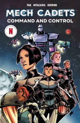 Mech Cadets: Command and Control - Greg Pak