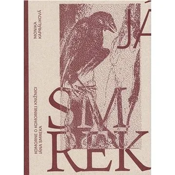 Smrek: Komorne o Komornej knižnici Jána Smreka (978-80-8119-150-3)
