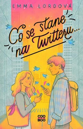 Co se stane na Twitteru... - Emma Lordová